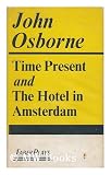 Produkt-Bild: Time present and The hotel in Amsterdam (Faber plays)