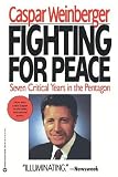 Fighting for Peace: 7 Critical Years in the Pentagon