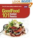 Good Food: 101 Italian Feasts: Triple-tested Recipes