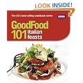 Good Food: 101 Italian Feasts: Triple-tested Recipes
