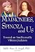 Maimonides, Spinoza and Us: Toward an Intellectually Vibrant Judaism