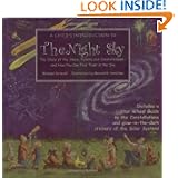 A Child's Introduction to the Night Sky: The Story of the Stars, Planets, and... by Michael Driscoll and Meredith Hamilton