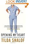 Opening My Heart: A Journey from Nurs...