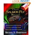 Classic Salmon Fly Materials: The Reference to All Materials Used in Constructing Classic... by Michael D. Radencich