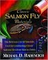 Classic Salmon Fly Materials: The Reference to All Materials Used in Constructing Classic Salmon Flies from Start to Finish
