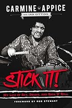 Stick It!: My Life of Sex, Drums, and Rock 'n' Roll Stick It!: My Life of Sex, Drums, and Rock 'n' Roll