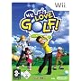 We Love Golf!