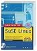 Jetzt lerne ich SuSE-Linux . Das Starter-Kit mit SuSE Linux 8.2, KDE 3.1, vielen Programmpaketen