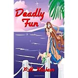 deadly fun