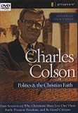 Charles Colson on Politics and the Christian Faith Charles Colson on Politics and the Christian Faith