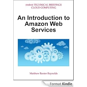 An Introduction to Amazon Web Services (AWS, EC2, S3, etc) (@mbrit Technical Briefings)