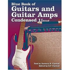 Blue Book of Guitars and Guitar Amps, Condensed First Edition