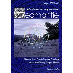 Handbuch der angewandten Geomantie: Wie wir heute Landschaft und Siedlung wieder in Einklang bringen k�nnen