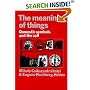 The Meaning of Things: Domestic Symbols and the Self
