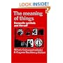 The Meaning of Things: Domestic Symbols and the Self