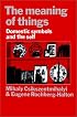 The Meaning of Things: Domestic Symbols and the Self