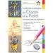 Comment dessiner au crayon et au pastel