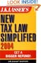 J.K. Lasser's New Tax Law Simplified 2004: Get a Bigger Refund