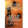 After Suicide: Help for the Bereaved