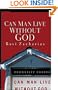 Can Man Live Without God