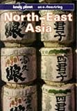 Lonely Planet North East Asia (Lonely Planet North-East Asia on a Shoestring)