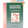 The Acupuncture Treatment of Pain: Safe and Effective Methods for Using Acupuncture in Pain Relief by  Leon Chaitow