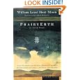 PrairyErth (A Deep Map): An Epic History of the Tallgrass Prairie Country by William Least Heat-Moon