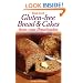 Real Food: Gluten-free Bread and Cakes from Your Breadmaker