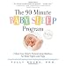 The 90-Minute Baby Sleep Program: Follow Your Child's Natural Sleep Rhythms for Better Nights and Naps