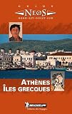 Athenes Iles Grecques (Michelin Neos Guides)