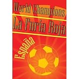 Spain (2010 World Cup Champions) Sports Poster Print - 13x19