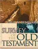 Survey of the Old Testament Paul Benware