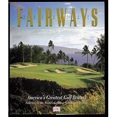 Fairways: America's Greatest Golf Resorts