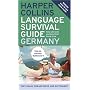 HarperCollins Language Survival Guide: Germany: The Visual Phrase Book and Dictionary (HarperCollins Language Survival Guides)