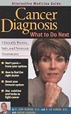 Cancer Diagnosis: What to Do Next