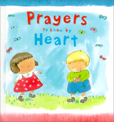 Prayers to Know by Heart