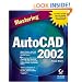 Mastering AutoCAD 2002 (With CD-ROM)