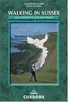 Walking in Sussex: 40 Selected Walks (Cicerone British Walking)