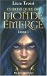 Chroniques du monde �merg�, Tome 1 : Nihal de la Terre du Vent