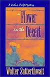 A Flower in the Desert: A Joshua Croft Mystery