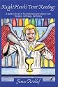 KnightHawk's Tarot Readings: A Guide to the Art of Tarot Reading Using Subjects from Literature, Mythology, and History.