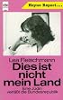 Dies ist nicht mein Land. Eine J�din verl��t die Bundesrepublik.