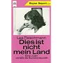 Dies ist nicht mein Land. Eine J�din verl��t die Bundesrepublik.