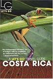 Let's Go Costa Rica 2nd Edition (Let's Go Costa Rica)