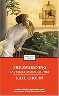 The Awakening and Selected Stories of Kate Chopin (Enriched Classics (Pocket))