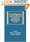 Dual Diagnosis and Psychiatric Treatment: Substance Abuse and Comorbid Disorders, Second Edition (Medical Psychiatry Series)