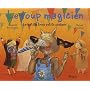 Le loup magicien : Le bal des trois petits cochons
