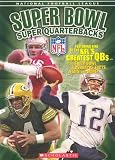 NFL: Super Bowl Super Quarterbacks