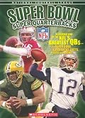 NFL: Super Bowl Super Quarterbacks: Super Bowl Super Quarterbacks (Nfl)