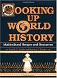 Cooking Up World History: Multicultural Recipes and Resources